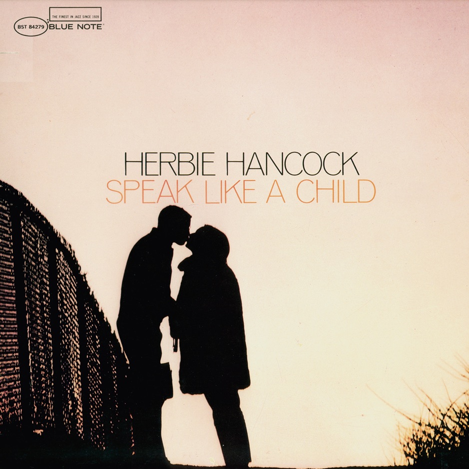 Herbie Hancock - Speak Like A Child